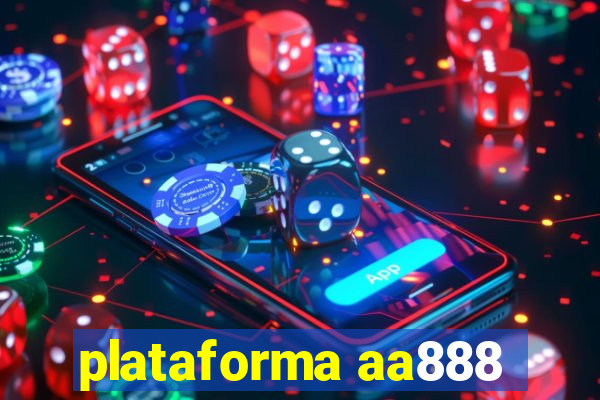 plataforma aa888